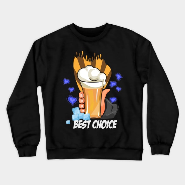 Best Choice Crewneck Sweatshirt by Dojaja